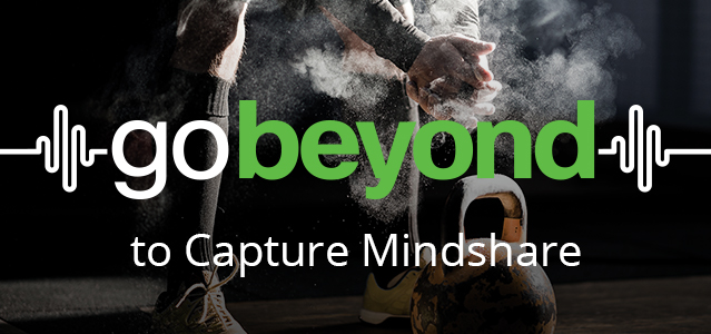 Go Beyond to Capture Mindshare - Lightspeed Marketing Communication