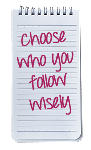 Choose who you follow wisely. - Lightspeed Marketing Communications